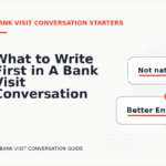 What to Write First in A Bank Visit Conversation