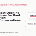 Best Opening Lines for Bank Visit Conversations