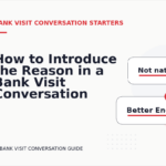 How to Introduce the Reason in a Bank Visit Conversation