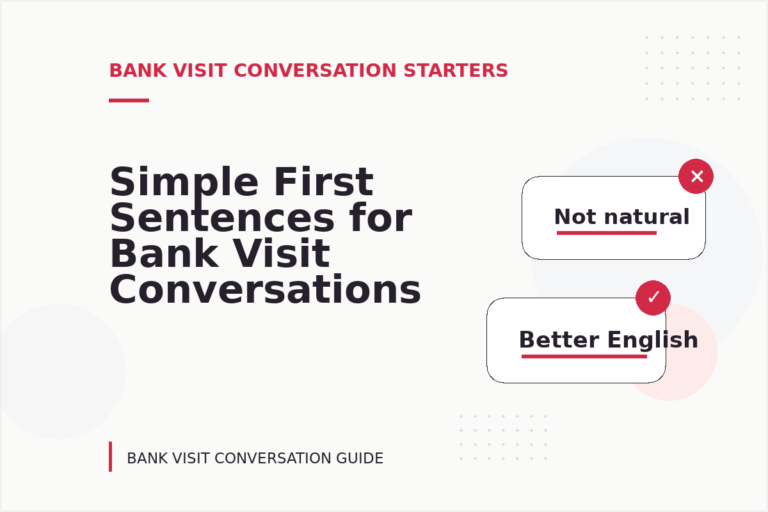 Simple First Sentences for Bank Visit Conversations