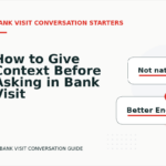 How to Give Context Before Asking in Bank Visit Conversation English