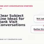 Clear Subject Line Ideas for Bank Visit Conversations