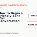 How to Begin a Friendly Bank Visit Conversation