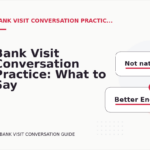 Bank Visit Conversation Practice: What to Say Instead